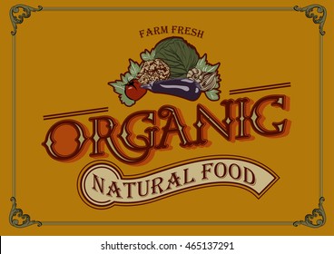 Vintage organic natural food poster. Vector illustration.