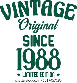 Vintage original since limited edition t shirt design for print. Vintage typography t shirt Design Crafted for Retro Lovers