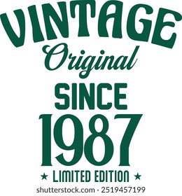 Vintage original since limited edition t shirt design for print. Vintage typography t shirt Design Crafted for Retro Lovers