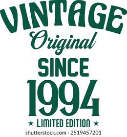 Vintage original since limited edition t shirt design for print. Vintage typography t shirt Design Crafted for Retro Lovers