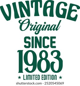 Vintage original since limited edition t shirt design for print. Vintage typography t shirt Design Crafted for Retro Lovers