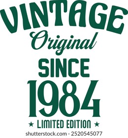 Vintage original since limited edition t shirt design for print. Vintage typography t shirt Design Crafted for Retro Lovers