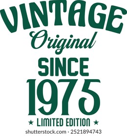 Vintage original since limited edition t shirt design for print. Vintage typography t shirt Design Crafted for Retro Lovers