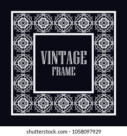 Vintage ornamental decorative label frame with ornate border. Template for design of retro frames, borders, labels. Vector illustration