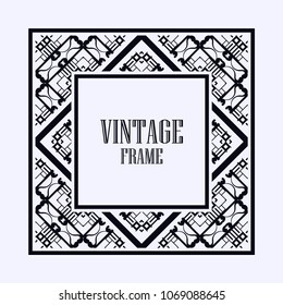 Vintage ornamental decorative label frame with ornate border and vintage pattern. Template for design of retro frames, borders, labels. Art deco ornament. Vector illustration