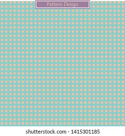 Vintage pattern design on polka dot background. Vector illustration with small circles on pastel. Use for wallpaper, template, banner, cover, fabric