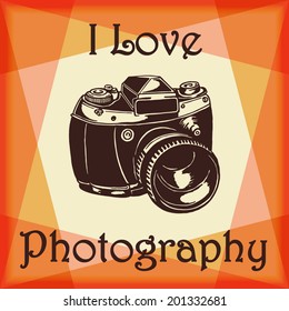 Vintage photo camera with soft background and quote: I Love Photography. Vector.