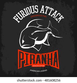 Vintage piranha old grunge effect tee print vector design. Web graphics stylized banner. Premium quality superior American retro logo concept. Shabby dangerous fish t-shirt emblem.

