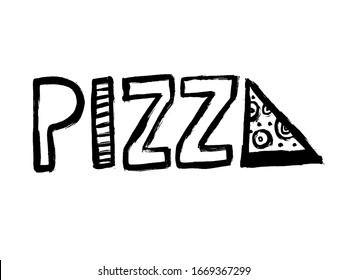 Vintage Pizza Pizzeria Sign. Grunge hand-drawn style. Doodle cartoon illustration. Slice of pizza. Typography lettering. 