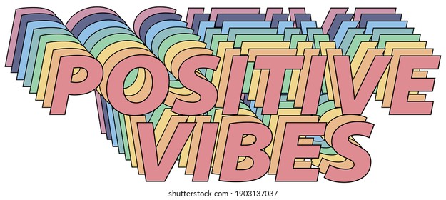 Vintage positive vibes slogan illustration with pastel colors rainbow - Retro groovy hippie text vector print for girl and kids tee t shirt or sticker