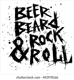 Vintage poster Beer,beard and rock and roll - unique hand drawn lettering. Rock music print, hipster vintage label, graphic design with grunge effect, tee print stamp. t-shirt lettering artwork