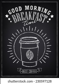 Vintage Poster - Breakfast, coffee time. Freehand drawing on the chalkboard. Coffee to go