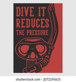 vintage poster design dive it reduces the pressure retro illustration