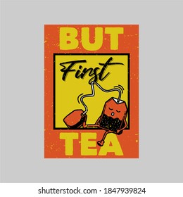 vintage poster design but first tea retro illustration