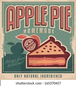 Vintage poster design for home made apple pie with natural and organic ingredients. Sign or ad retro concept on old paper texture.