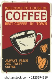 Vintage poster design with illustration of a cup full of coffee dusty background.