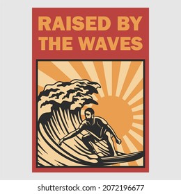 vintage poster design raised by the waves retro illustration