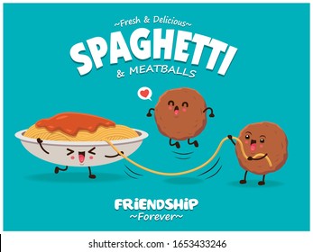 Vintage poster design with vector spaghetti & meatballs character. 