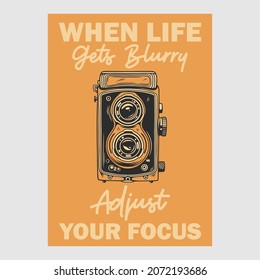 vintage poster design when life gets blurry adjust your focus retro illustration