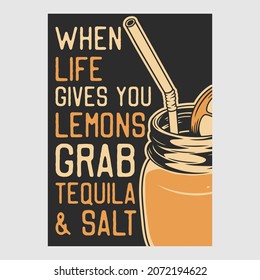 vintage poster design when life gives you lemons grab tequila  salt retro illustration