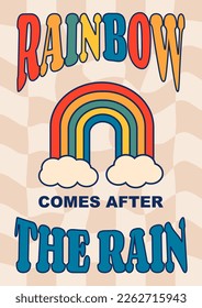 Vintage poster in groovy style with rainbow symbol and motivational phrase, vertical vector banner with rainbow and clouds on the chess board background, 1970s poster with old fashioned font.