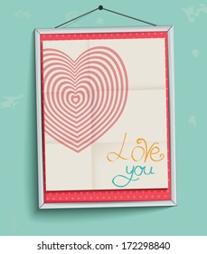 Vintage poster with a heart and the words "I love you" in a wooden light frame hanging on the wall. Vector.