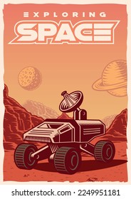 Vintage poster with illustration of a space rover on the planet Mars. This design can be used as a t-shirt print as well