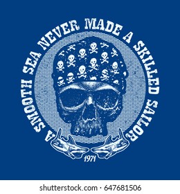 Vintage poster with motivational lettering a smooth sea never made a skillful sailor and pirate skull. Vector illustration