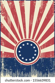 A vintage poster on betsy ross theme with sunbeams and a texture 