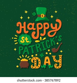 Vintage poster Saint Patricks Day. Hand drawn lettering concept. 
Typography illustration. Vector print for T-shirt, bag. Greeting or invitation card.
