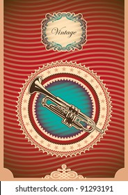 Vintage poster with trumpet. Vector illustration.