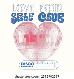 Vintage print for Heart-Shaped Disco Ball t-shirt design. Self Love Club Poster design. girls graphic design.