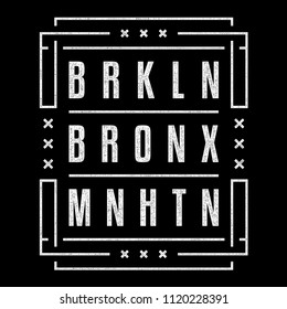 Vintage print. Modern grunge poster. Geometric pattern. Districts of New York.
Brooklyn. Bronx. Manhattan. Design for t-shirt.