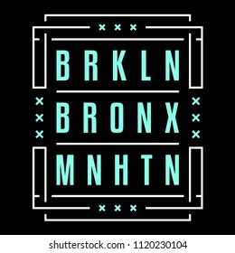 Vintage print. Modern poster. Geometric pattern. Districts of New York.
Brooklyn. Bronx. Manhattan. Design for t-shirt.