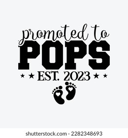 Vintage Promoted To Pops Est 2023 Father's Day For New Pops