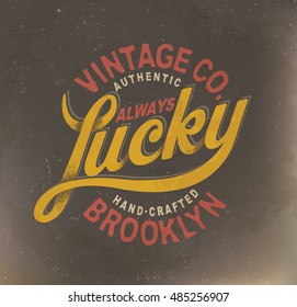 vintage quality label. t-shirt typography design. Lucky t-shirt print. vintage typo print design