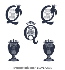 Vintage queen silhouette. Medieval queen profile. Elegant silhouette of a female head. Princesses are born in november text. Motivation quotes collection.