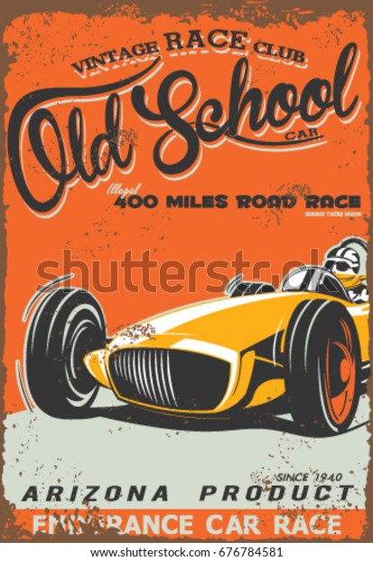 Vintage race car\
poster. automobile on the road with vintage paper background, text\
and grunge texture.