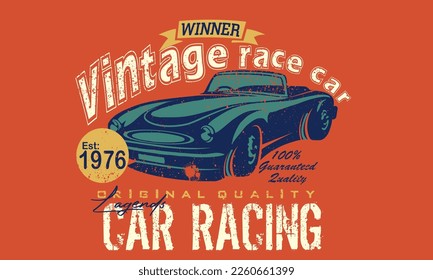 vintage race car for printing. Original quality tee print, vector of old vintage racing car t- shirt design