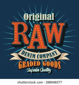 Vintage raw denim typography, t-shirt graphics, vectors