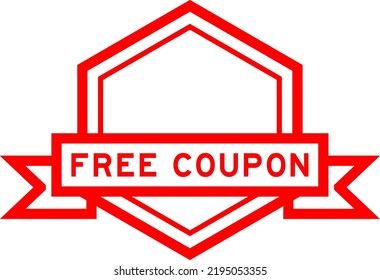 Vintage red color hexagon label banner with word free coupon on white background