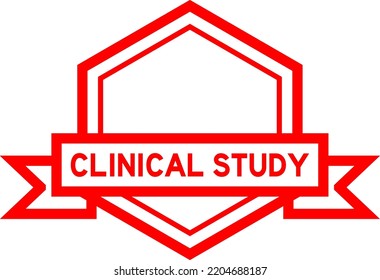 Vintage Red Color Hexagon Label Banner With Word Clinical Study On White Background