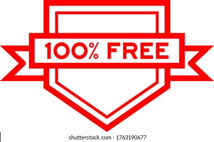 Vintage red color pentagon label banner with word 100 percent free on white background