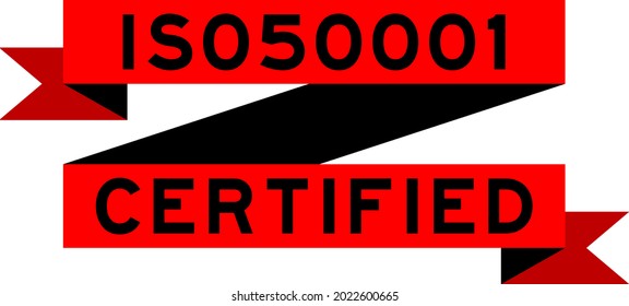 Vintage red color ribbon banner with word ISO 50001 certified on white background