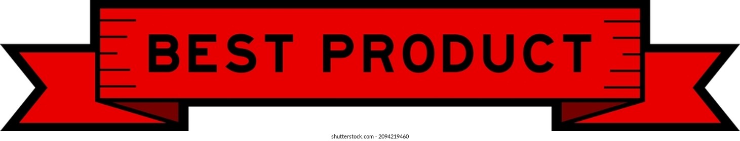 Vintage red color ribbon banner with word best product on white background