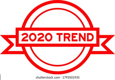 Vintage red color round label banner with word 2020 trend on white background