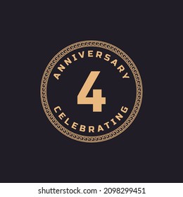 Vintage Retro 4 Year Anniversary Celebration with Circle Border Pattern Emblem. Happy Anniversary Greeting Celebrates Event Isolated on Black Background