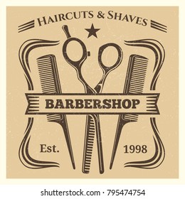 Vintage retro barbershop label desing on grunge background. Vector illustration