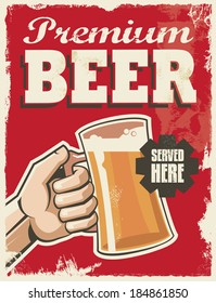 Vintage retro beer poster. Vector design sign. Premium beer with removable grunge texture effect.