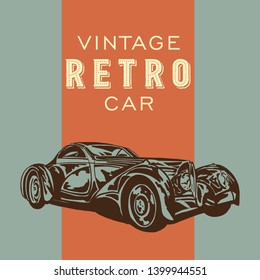 Vintage Retro Car. Vector poster. EPS 10